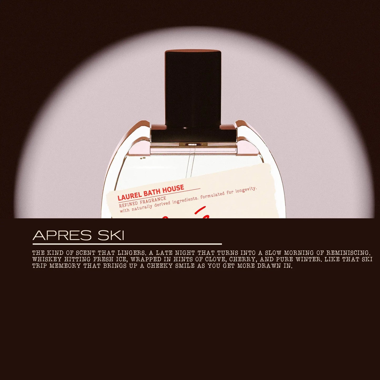 Apres Ski Eau de Parfum Laurel Bath House