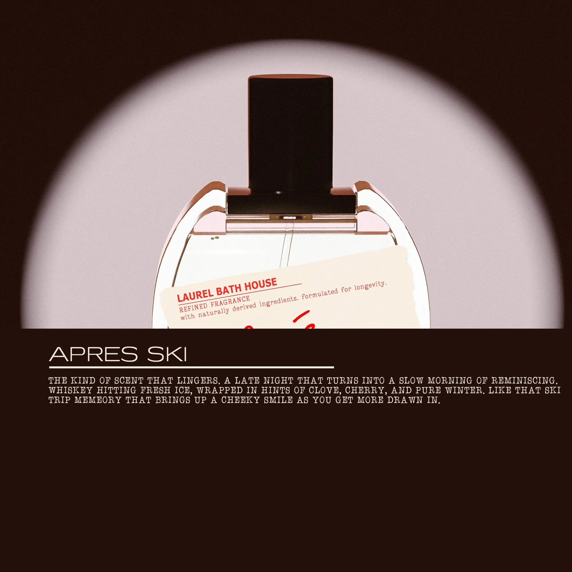 Apres Ski Eau de Parfum Laurel Bath House